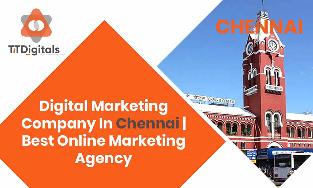 Digital Marketing Company In Chennai | Best Online Marketing Agency 