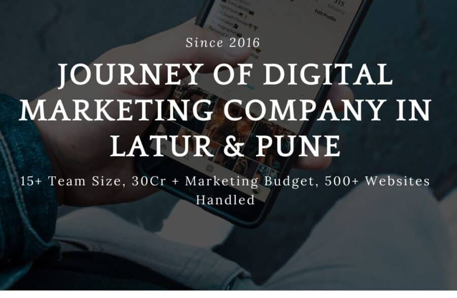 Journey of digital marketing company in Latur and Pune